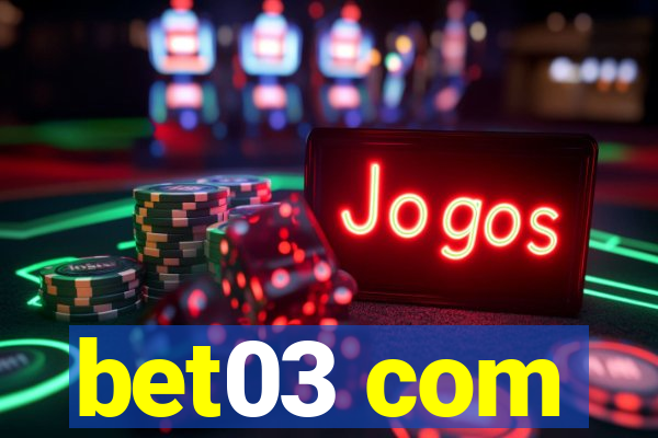bet03 com